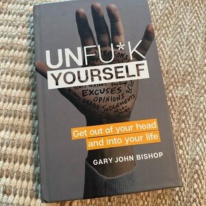 Unfu*k Yourself Book by Gary John Bishop